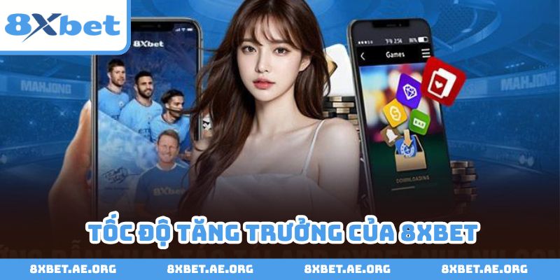Bất ngờ trước sự tăng trưởng không giới hạn của 8xbet