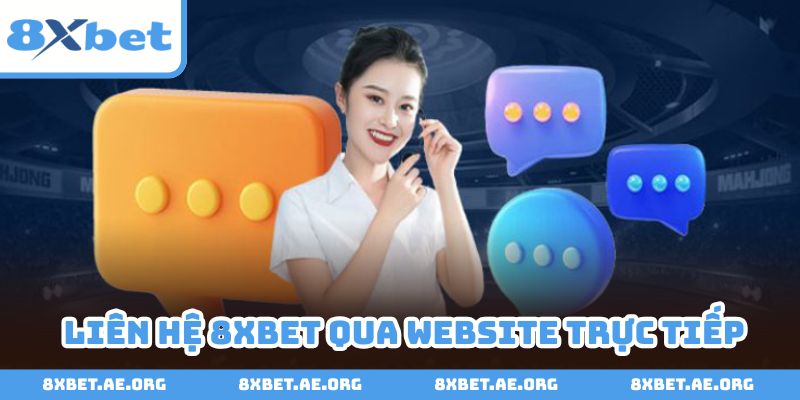 Nhắn tin trên website giải trí 8xbet để tối ưu hơn
