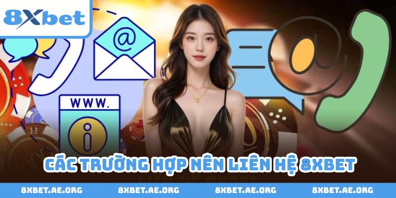 Thoải mái liên hệ đến nhà cái 8xbet bất cứ khi nào cần